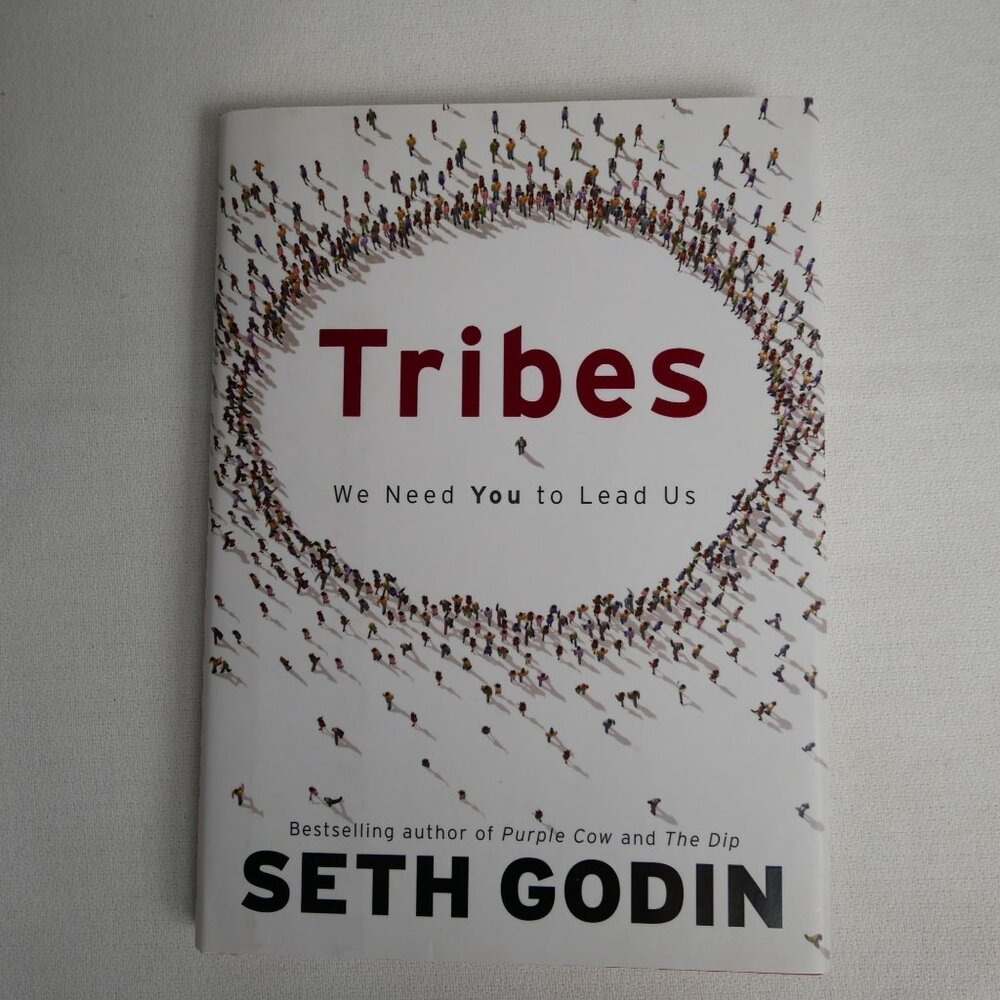 Tribes: We Need You To Lead Us By Seth Godin Hardcover Book